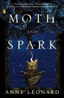 Moth and Spark by Anne Leonard